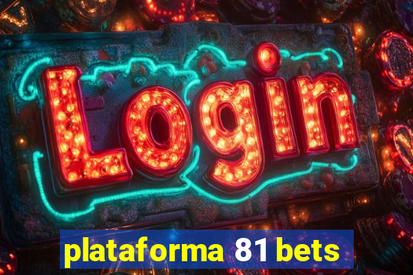 plataforma 81 bets